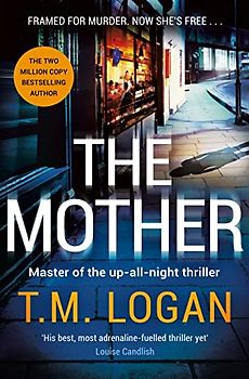 The Mother: The brand new up-all-night thriller from the author of NETFLIX hit THE HOLIDAY