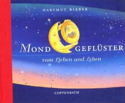Mondgeflüster. Vom Lieben und Leben