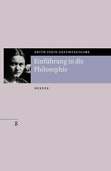 Edith Stein Gesamtausgabe / B: Philosophische Schriften