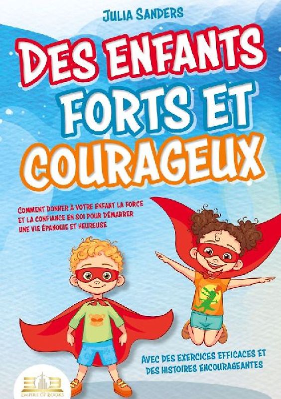 Des enfants forts et courageux