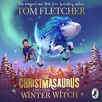 The Christmasaurus and the Winter Witch: Ungekürzte Ausgabe, Lesung