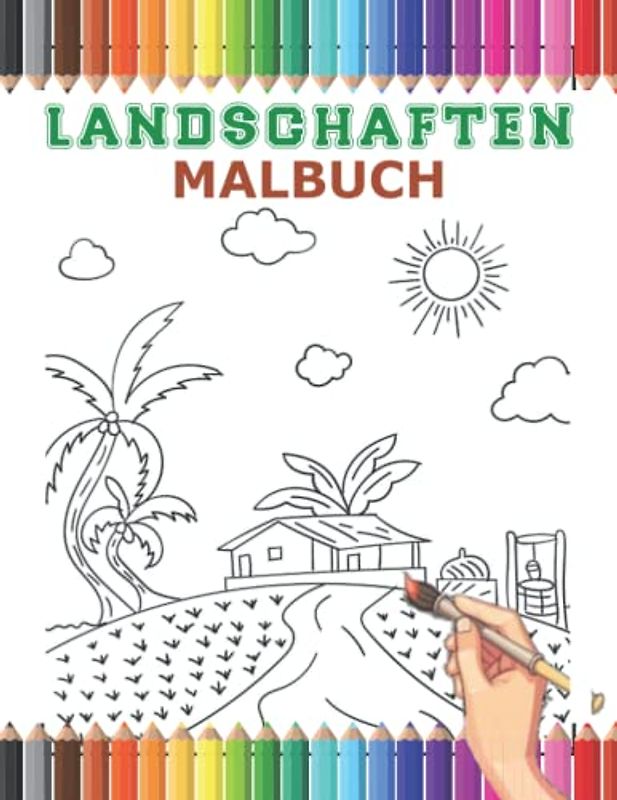 landschaften malbuch: 30 erstaunlichen Landschaftszeichnungen für Erwachsene und kinder. Malbuch Anti-Stress . Tolles Geschenk für Erwachsene und Kinder