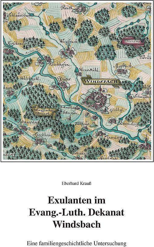 Exulanten im Evangelisch-Lutherischen Dekanat Windsbach im 17. Jahrhundert