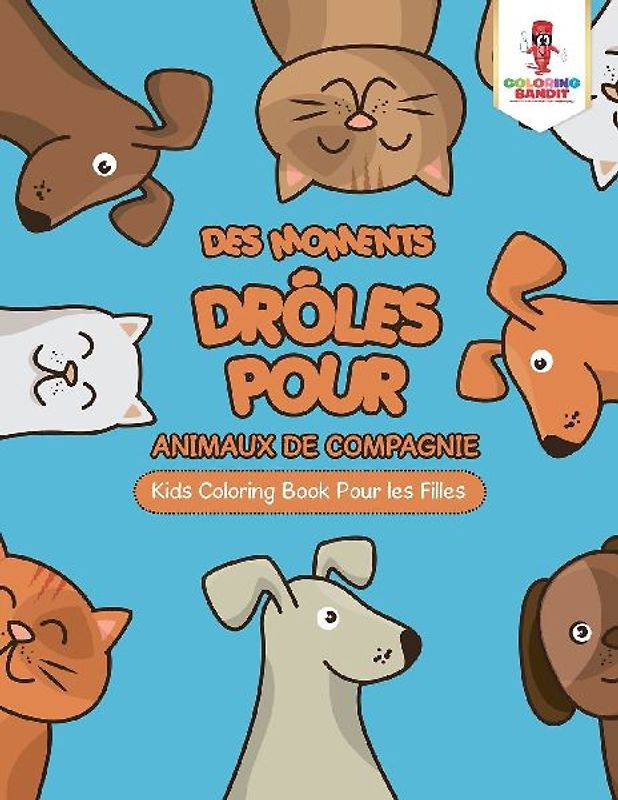 Des Moments Drôles pour Animaux de Compagnie