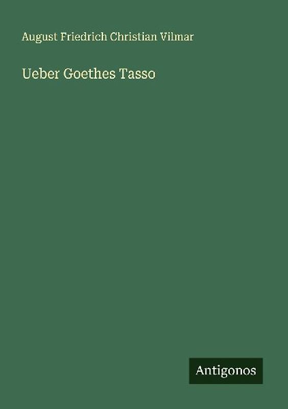 Ueber Goethes Tasso