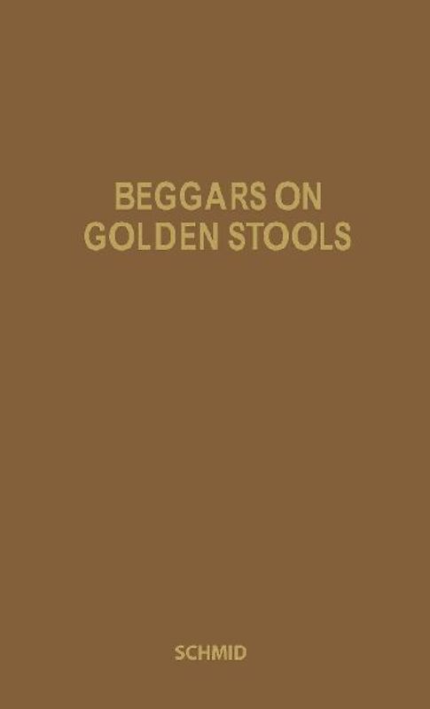 Beggars on Golden Stools