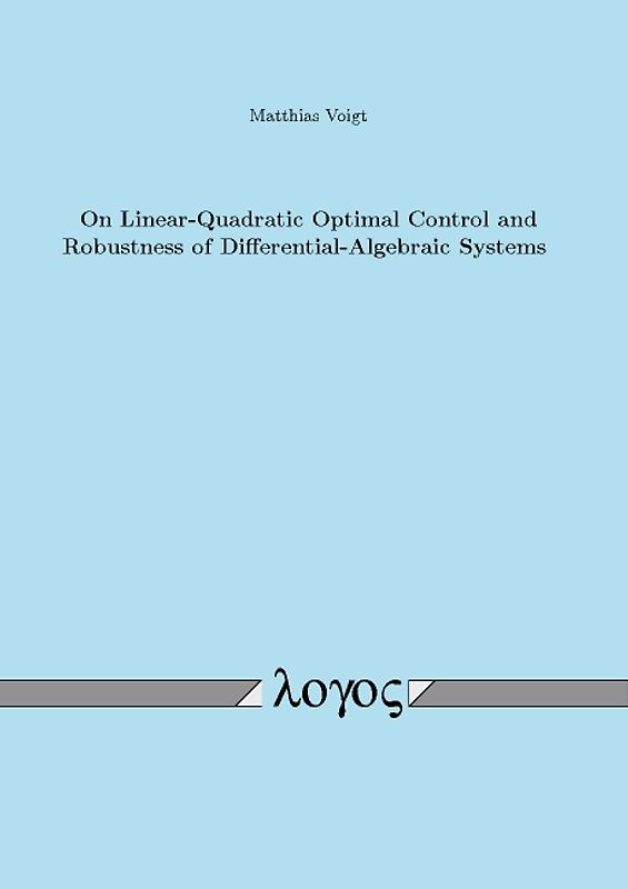 On Linear-Quadratic Optimal Control and Robustness of Differential-Algebraic Systems