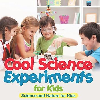 Cool Science Experiments for Kids | Science and Nature for Kids
