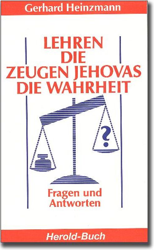 Lehren die Zeugen Jehovas die Wahrheit?