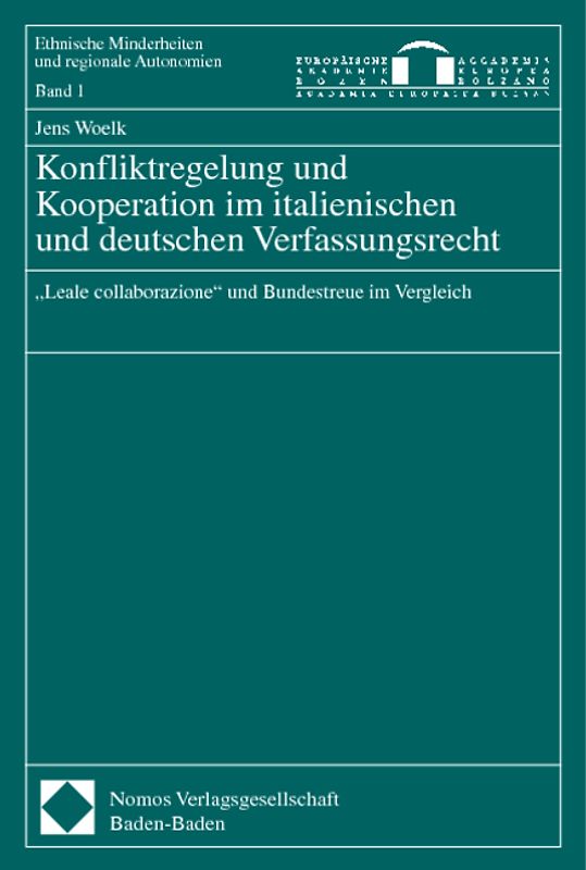Konfliktregelung und Kooperation im italienischen und deutschen Verfassungsrecht