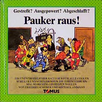 Pauker raus!