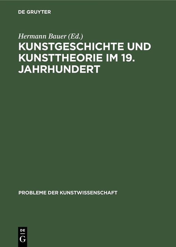 Kunstgeschichte und Kunsttheorie im 19. Jahrhundert