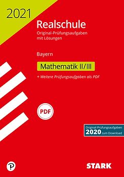 STARK Original-Prüfungen Realschule 2021 - Mathematik II/III - Bayern