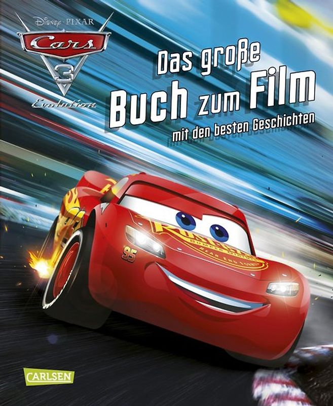 Disney Cars 3 Das große Buch zum Film mit den besten Geschichten