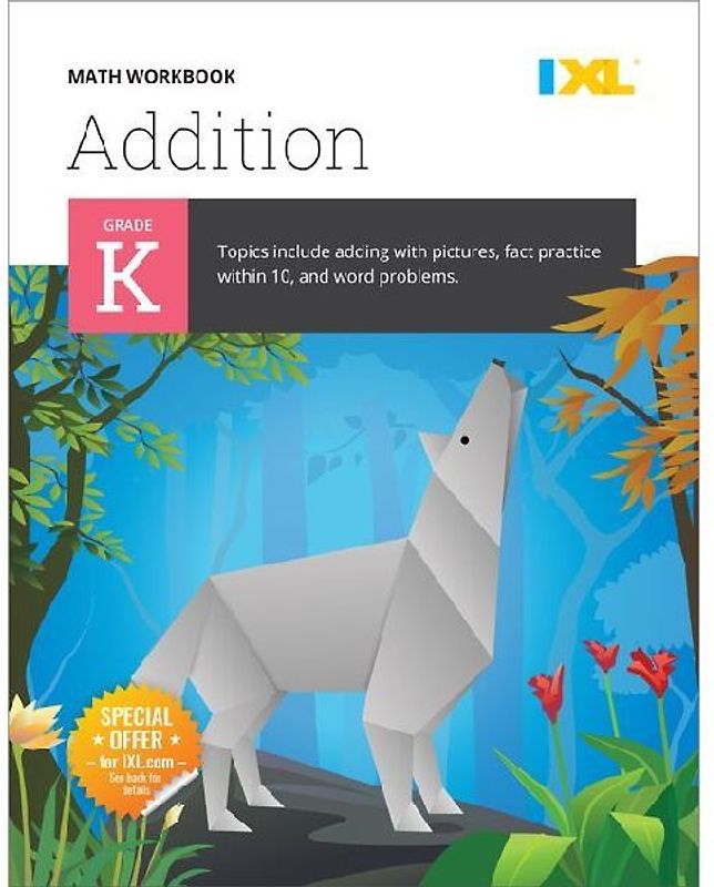 Kindergarten Addition Workbook (IXL Workbooks)