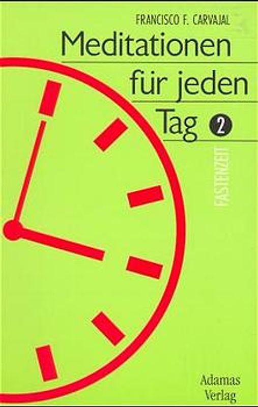 Meditationen für jeden Tag