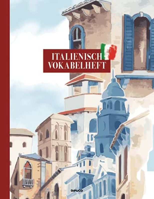 Italienisch Vokabelheft: Zweispaltiges Schreibheft; 120 linierte Seiten mit Seitenzahlen; Zirka Din A4; Softcover "Neapel"