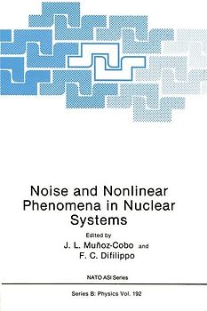 Noise and Nonlinear Phenomena in Nuclear Systems