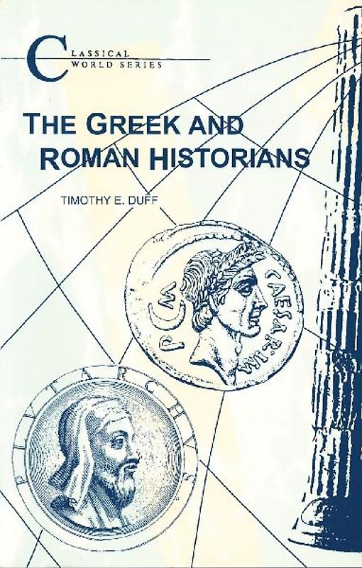 The Greek and Roman Historians