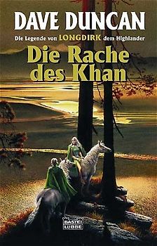 Die Legende von Longdirk dem Highlander / Die Rache des Khan. Die Legende von Longdirk dem Highlander, Bd. 3