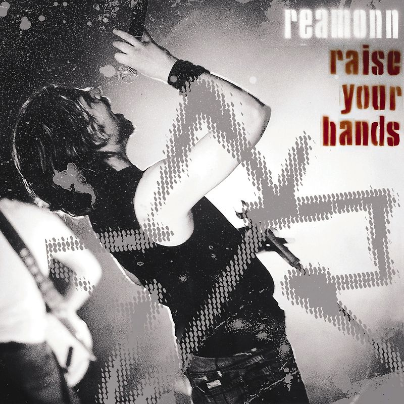 Reamonn - Raise Your Hands-Live Ltd