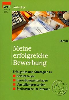 Meine erfolgreiche Bewerbung von A - Z