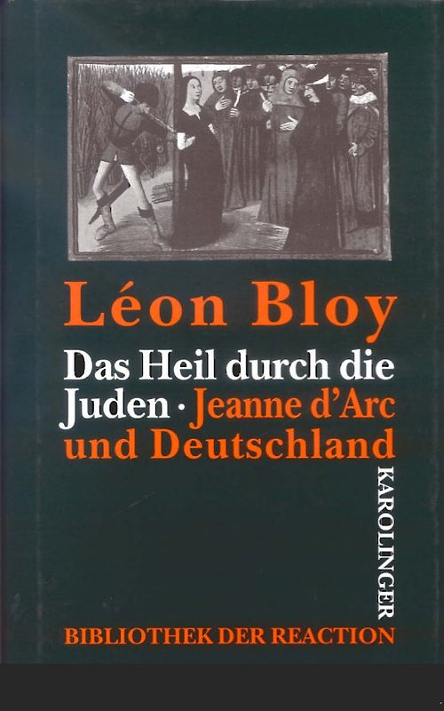 Das Heil durch die Juden /Jeanne d'Arc und Deutschland