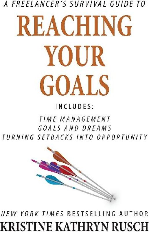 A Freelancer's Survival Guide to Reaching Your Goals