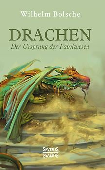 Drachen – Der Ursprung der Fabelwesen