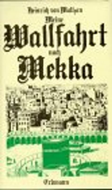 Meine Wallfahrt nach Mekka