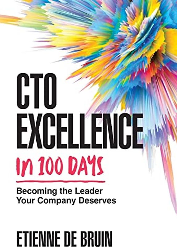 CTO Excellence in 100 Days