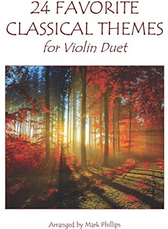 24 Favorite Classical Themes for Violin Duet