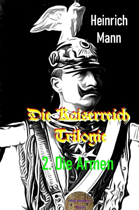 Die Kaiserreich Trilogie, 2. Die Armen