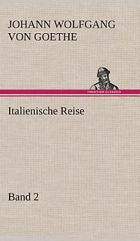 Italienische Reise - Band 2
