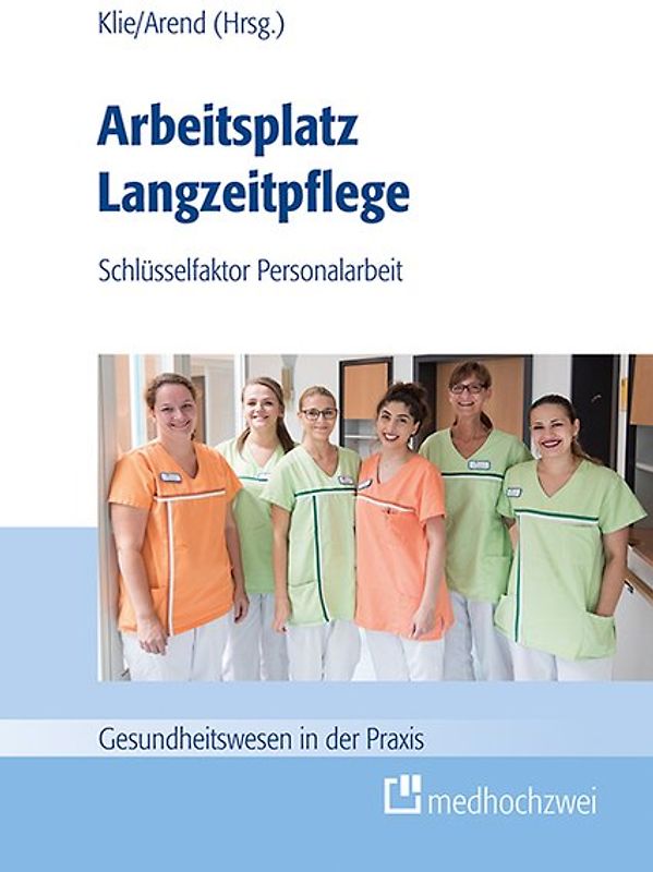 Arbeitsplatz Langzeitpflege