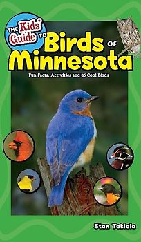 The Kids' Guide to Birds of Minnesota