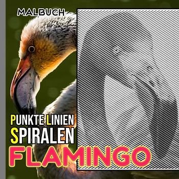 Flamingo Punkte Linien Spiralen Malbuch: 30 Bilder von rosa Watvögeln zur Zeichenlinienkunst | Spiralgebundenes Buch für Liebhaber jeden Alters | Zur ... | Jeder Anlass | Stressabbau