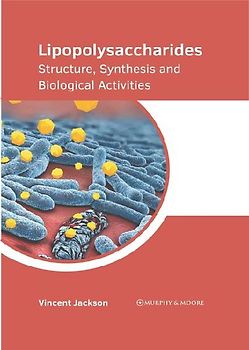 Lipopolysaccharides: Structure, Synthesis and Biological Activities