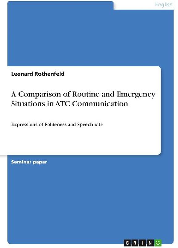 A Comparison of Routine and Emergency Situations in ATC  Communication