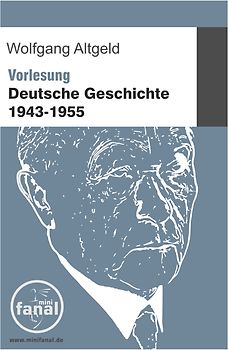 Vorlesung Deutsche Geschichte 1943-1955