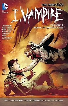 The New 52: I, Vampire: Vol. 3 - Wave of Mutilation - Joshua Hale Fialkov [Softcover]
