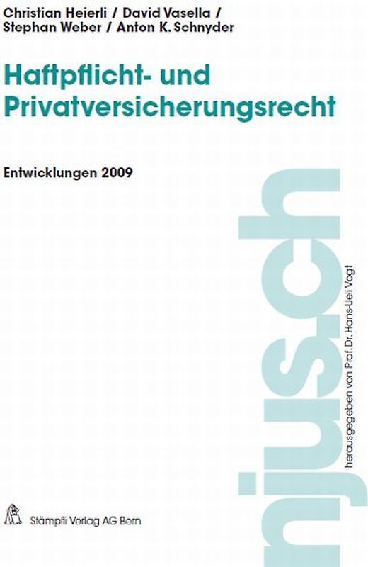 Haftpflicht- und Privatversicherungsrecht, Entwicklungen 2009