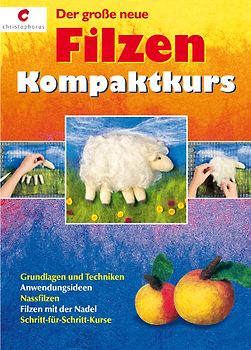 Der große neue Filzen Kompaktkurs