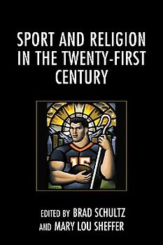 Sport and Religion in the Twenty-First Century