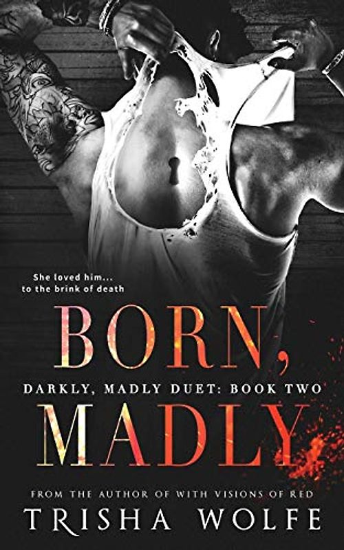 Born, Madly (Darkly, Madly Duet, Band 2)