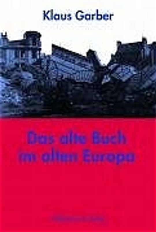 Das alte Buch im alten Europa