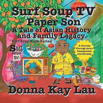 Surf Soup TV Paper Son A Tale of Asian History and Family Legacy