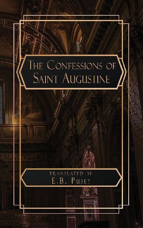 The Confessions of Saint Augustine