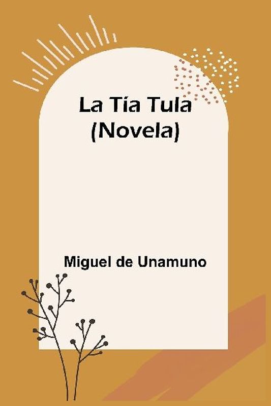 La Tía Tula (Novela)