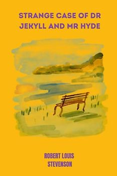 strange case of dr jekyll and mr hyde by Robert Louis Stevenson